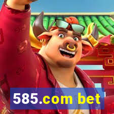 585.com bet